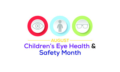 Vector illustration on the theme of Children's eye health and safety awareness month observed each  year during August.