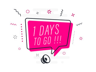 1 days to go, tag design template, discount speech bubble banner, app icon, vector illustration