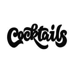 Vector illustration of hand drawn typography lettering Cocktails isolated on white background. Word Cocktails for print, design, bar, menu, offers, restaurant. 