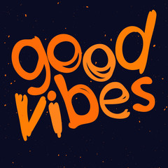 Good Vibes - orange doodle isolate lettering inscription and drops or blotches. Сurved doodle letters on dark background. Motivating inspiring good vibes for banners, posters, prints, clothing t-shirt