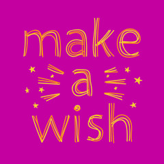 Make A Wish. Isolate doodle lettering inscription from curved lines like from felt-tip pen, pensil. Motivational dreamy phrase make a wish for banners, posters, prints, clothing, t-shirt.