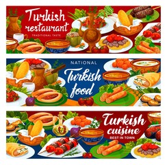 Turkish cuisine banners, Turkey national food restaurant vector menu. Authentic Turkish traditional meal dishes, iskender and shish kebab meat, lamb kofte, fatty mussels in batter and lentil soup