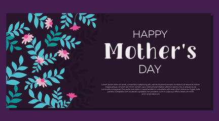 Happy mother's day. Banner on a dark background with elements of blooming flowers, leaves, festive background. Vetcorn illustration