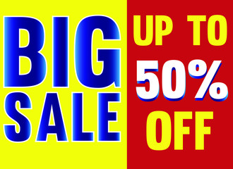BIG sale, Special offers banner, up to 50 % off. Vector illustration.