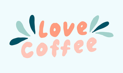 Hand drawn calligraphy coffee. Good morning lettering. slogans. vector illustration