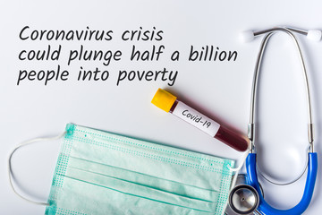 Coronavirus crisis could plunge people into poverty. Covid-19 and lockdown concept