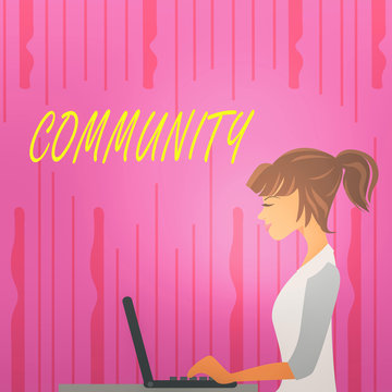 Text sign showing Community. Business photo text group of showing with a common characteristics living together photo of Young Busy Woman Sitting Side View and Working on her Laptop