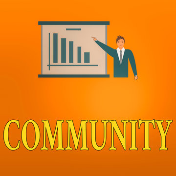 Writing note showing Community. Business concept for group of showing with a common characteristics living together Man in Business Suit Pointing a Board Bar Chart Copy Space