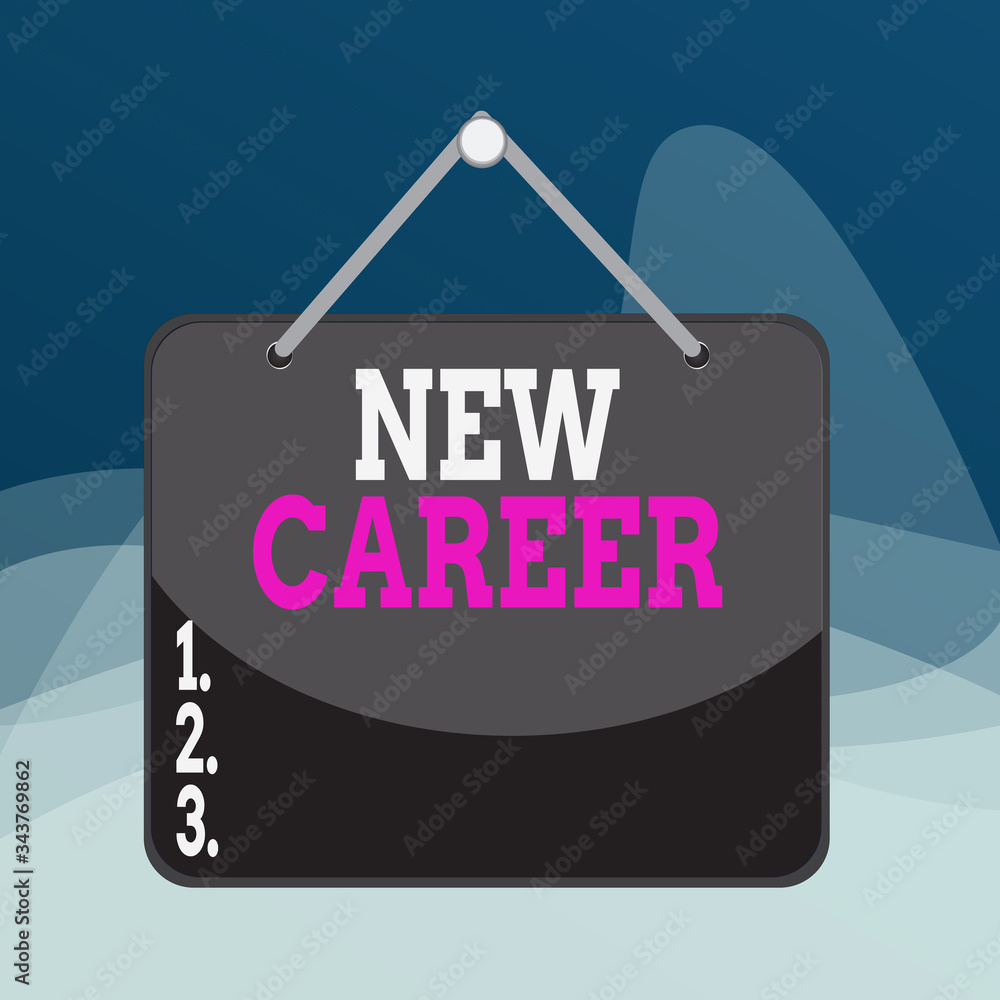 Poster writing note showing new career. business concept for a change to a different type of job from the o