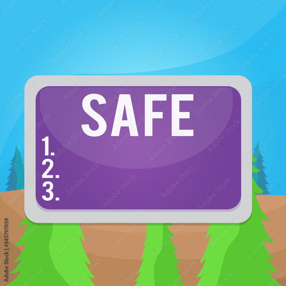 Poster word writing text safe. business photo showcasing protected from or not exposed to danger or risk no