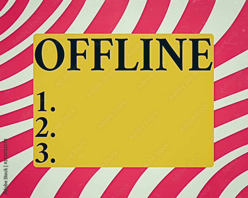 Poster conceptual hand writing showing offline. concept meaning not having directly connected to a computer