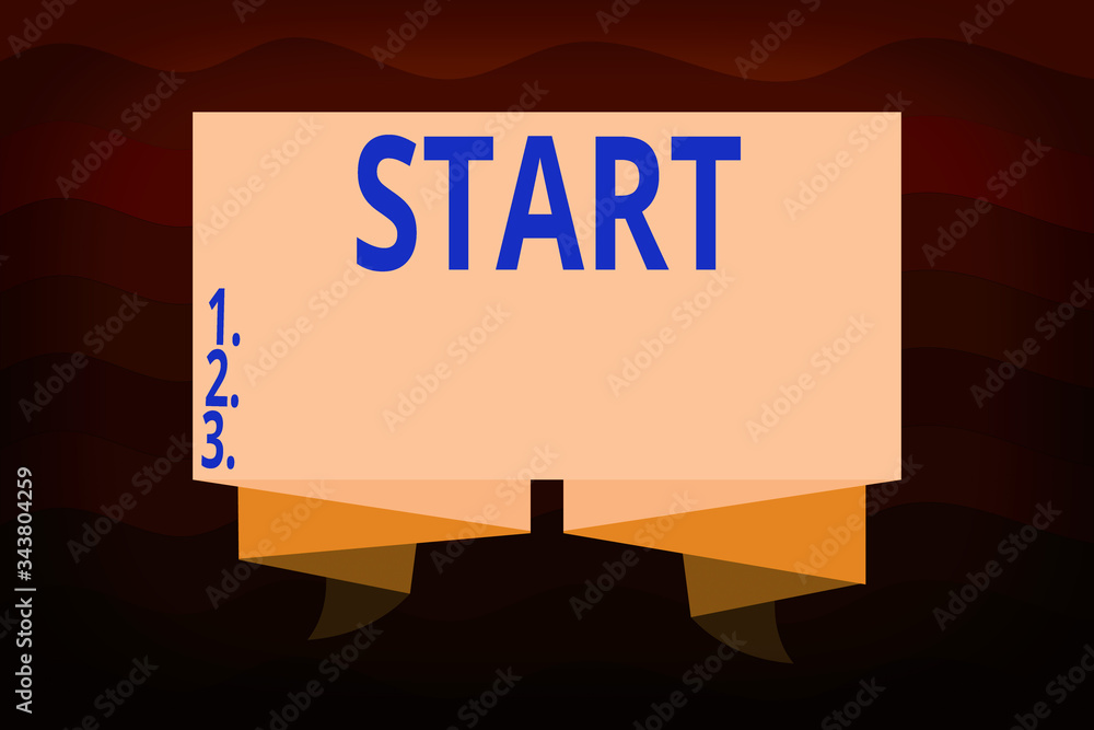 Poster handwriting text start. conceptual photo begin or be reckoned from a particular point in time or spa