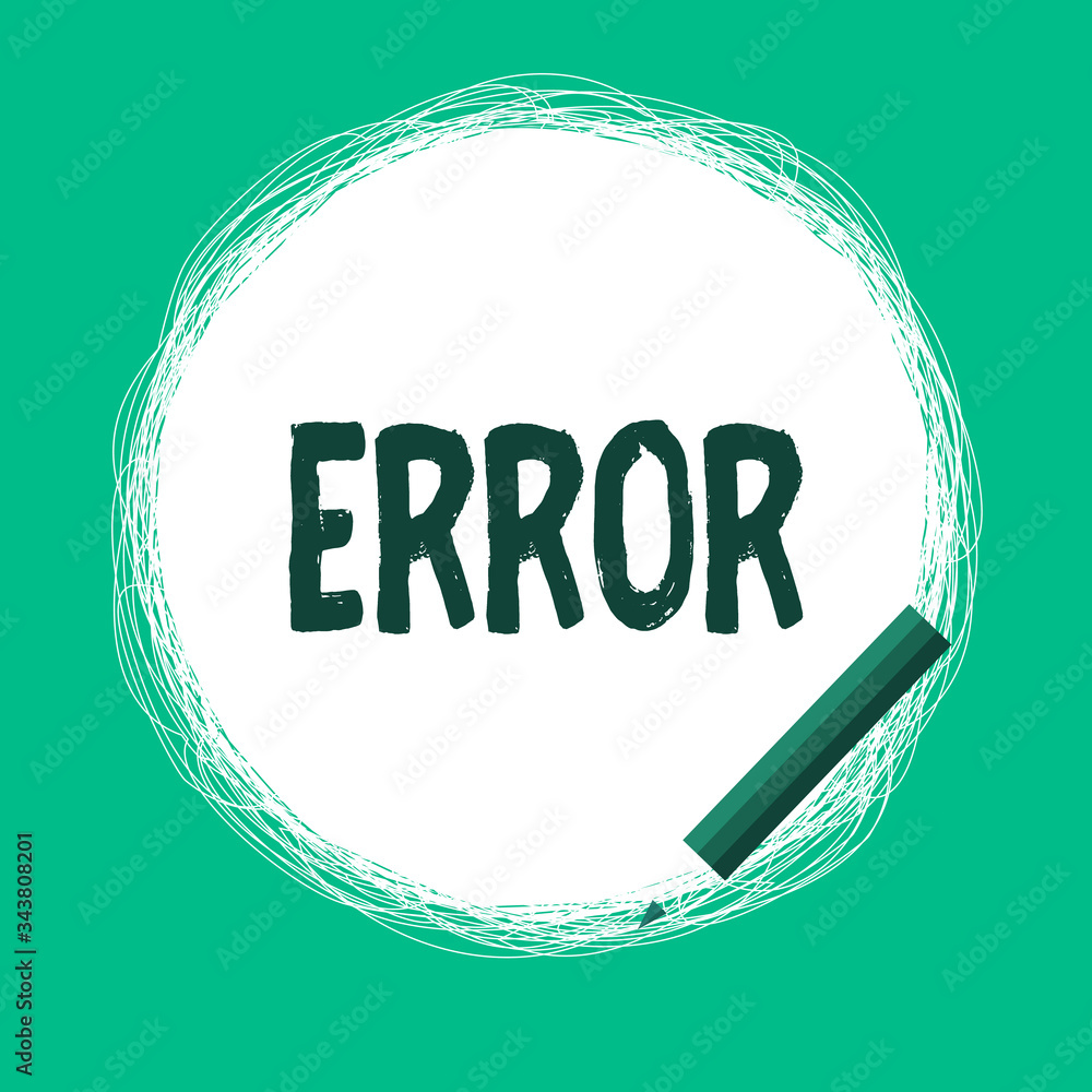 Poster word writing text error. business photo showcasing mistake condition of being wrong in conduct judge