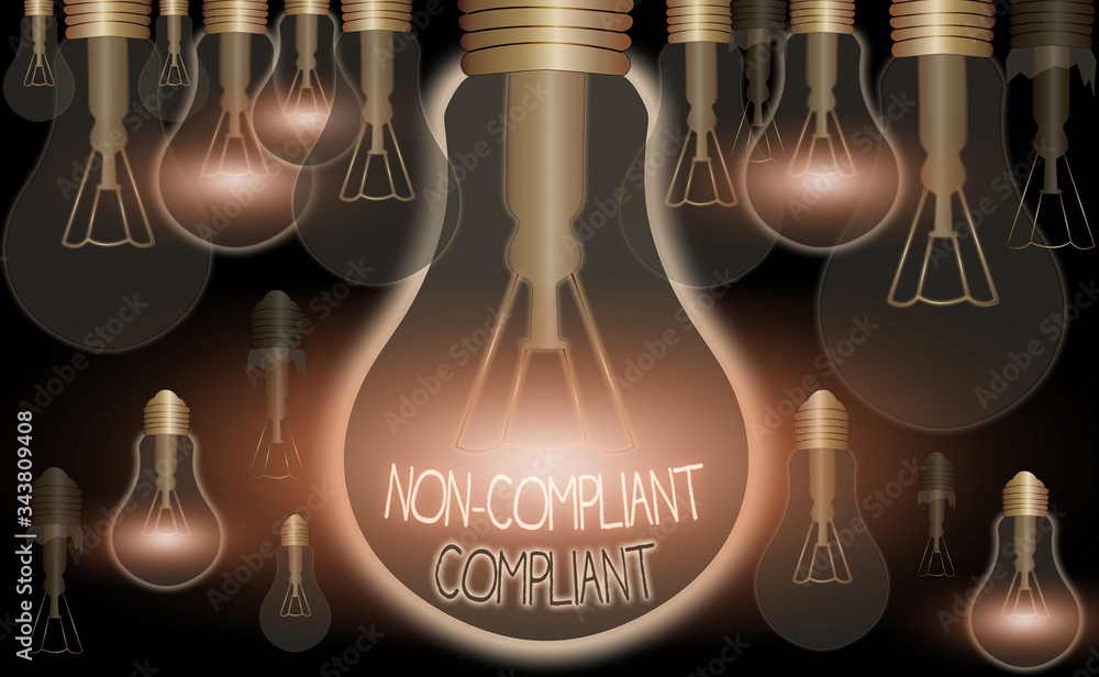 Poster writing note showing non compliant compliant. business concept for resistant to the rule in accordan