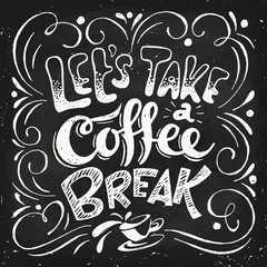 Vector coffee break lettering hand written design.