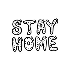Lettering text stay home. Hand-drawn vector image for web, print, background.