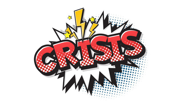 Crisis expression text on a Comic bubble with halftone. Raster illustration of a bright and dynamic cartoonish image in retro pop art style isolated on white background
