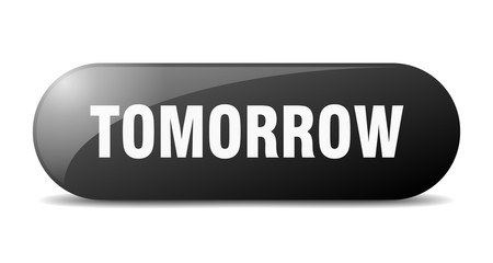 tomorrow button. tomorrow sign. key. push button.