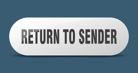 return to sender button. return to sender sign. key. push button.