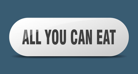 all you can eat button. all you can eat sign. key. push button.