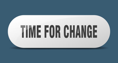 time for change button. time for change sign. key. push button.