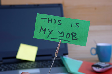 This is my job written