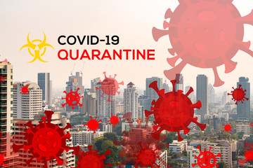 Quarantine sign over Bangkok cityscape day time. Modern skyscrapers panorama. COVID-19 self isolation concept.