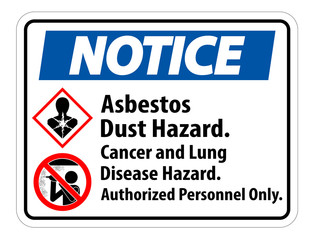Notice Safety Label,Asbestos Dust Hazard, Cancer And Lung Disease Hazard Authorized Personnel Only