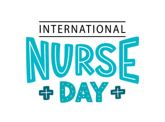 NURSE DAY. International holiday. 12 May. Hand lettering vector illustration. Hand drawn text design for National Nurses Day. Professionals Day. Script word for print greetings card, poster, banner