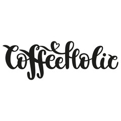 Hand-written coffeeholic lettering with heart sign. Brushpen vector calligraphy isolated on white background. Creative typography design for coffee lover logo, card, poster, web or print.