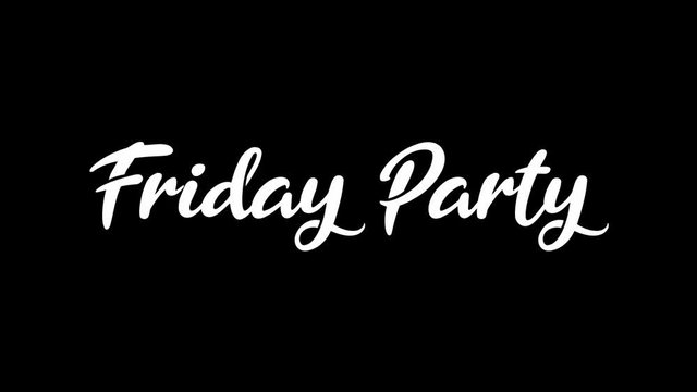 Friday Party White Color Cursive Font Transition on Black background Stock video