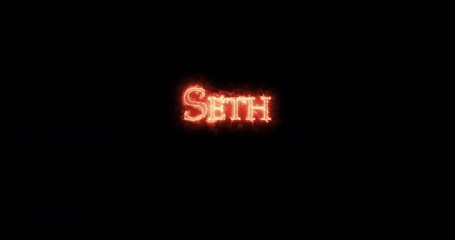Seth written with fire. Loop