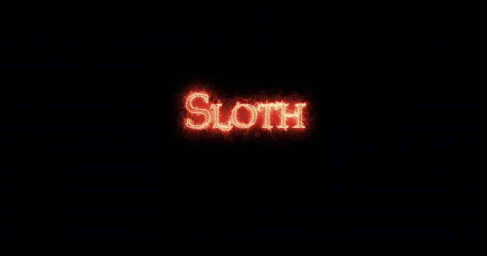 Sloth written with fire. Loop