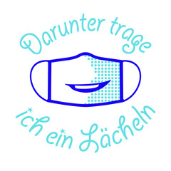 Mund- Nasenschutz, Darunter trage ich ein Lächeln. Vektor Illustration.