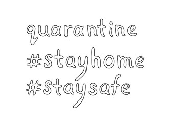 Fototapeta premium Set of contour lettering doodle handwritten black and white on theme of quarantine, self-isolation times and coronavirus prevention. Phrase for social networks, flyers, stickers, typography posters