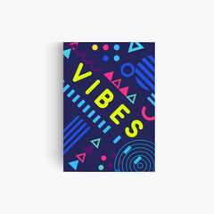 good vibes poster template, art creative pattern on dark blue background, memphis style, vertical modern poster with place for text, vector illustration