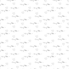 Seamless Pattern with hand written words Be my valentine and hearts. Happy Valentines Day isolated on white background. Backdrop for wrapping paper, invitations, greeting cards, textile, fabric.