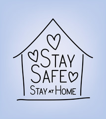 Stay safe and at home text with house and hearts vector design