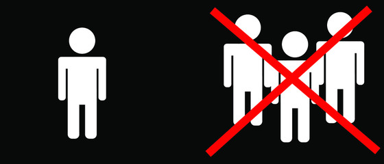 Social distancing: Three people crossed out in red as group and and person alone comparison, icon vector for public health and safety during Coronavirus (COVID-19) global pandemic.	