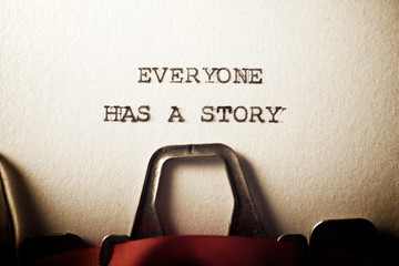 Everyone has a story
