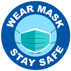 Wear mask and stay safe sign
