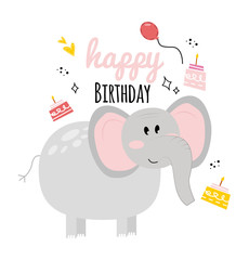 Illustration with elephant, cake, balloon, inscription happy birthday. Happy birhday greeting card with baby elephant.