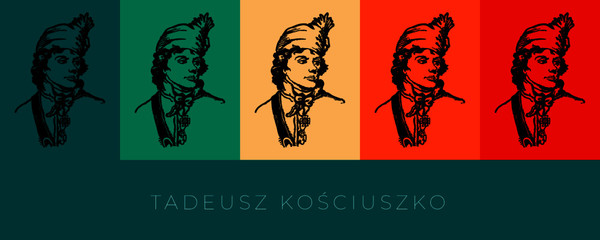 Tadeusz Kościuszko - polska ikona, polska twarz, patriotyzm, Polska.  - obrazy, fototapety, plakaty