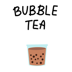 Bubble pearl milk tea. Boba refreshing mixed beverage. Vector illustration with hand lettering for catering advertisement, menu template, poster in coffee shop.