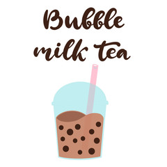 Bubble pearl milk tea. Boba refreshing mixed beverage. Vector illustration with hand lettering for catering advertisement, menu template, poster in coffee shop.