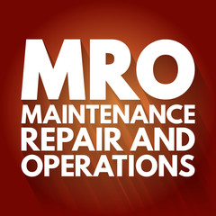 MRO - Maintenance, Repair, and Operations acronym, business concept background