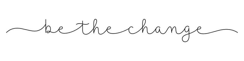 BE THE CHANGE black vector monoline calligraphy banner with swashes