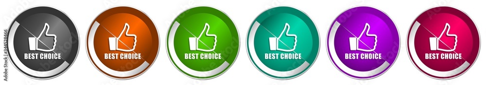 Fototapete Best choice icon set, silver metallic chrome border vector web buttons in 6 colors options for webdesign