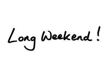 Fototapeta premium Long Weekend!
