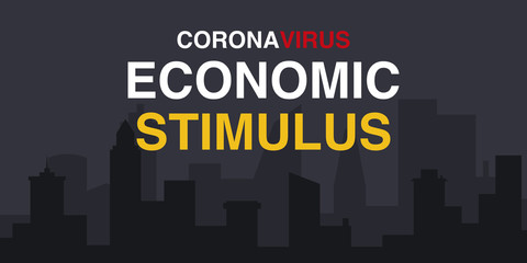 coronavirus economic stimulus written against a dark silhouette city skyline 
